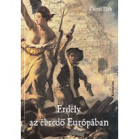 Csetri Elek: Erdély az ébredő Európában (1825–1848)