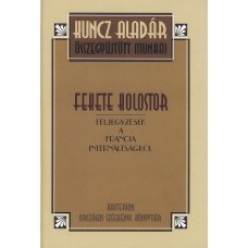 Kuncz Aladár: Fekete kolostor