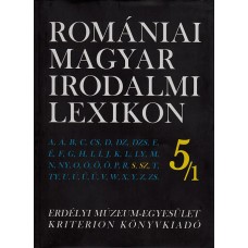 Romániai Magyar Irodalmi Lexikon 5/1
