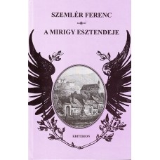 Szemlér Ferenc: A mirigy esztendeje