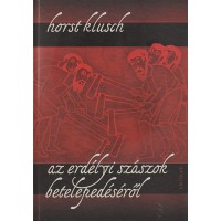 Horst Klusch: Az erdélyi szászok betelepedéséről