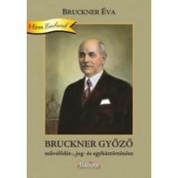 Bruckner Éva: Bruckner Győző