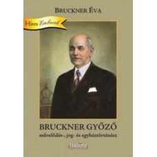 Bruckner Éva: Bruckner Győző