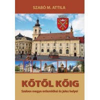 Szabó M. Attila: Kőtől kőig