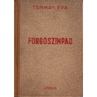 Tormay Éva: Forgószinpad