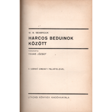W. B. Seabrook: Harcos beduinok között