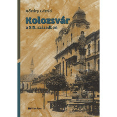 Kőváry László: Kolozsvár a XIX. században
