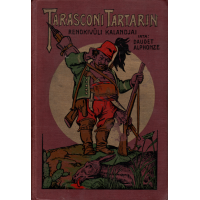 Daudet Alphonze: Tarasconi Tartarin rendkívüli kalandjai