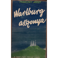 Frideczky József: Wartburg asszonya