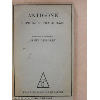 Antigone: Sophokles tragédiája