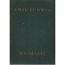 Emil Ludwig: Roosevelt