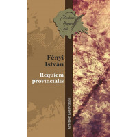 Fényi István: Requiem provincialis