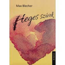 Max Blecher: Heges szívek