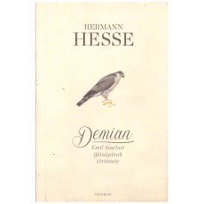 Hermann Hesse: Demian - Emil Sinclair ifjúságának története