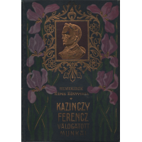 Kazinczy Ferencz: Válogatott munkái