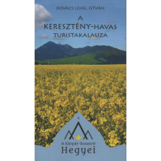 Kovács Lehel István: A Keresztény-havas turistakalauza