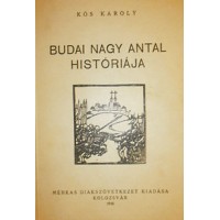 Kós Károly: Budai Nagy Antal históriája