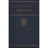 Móricz Zsigmond: Magyarok