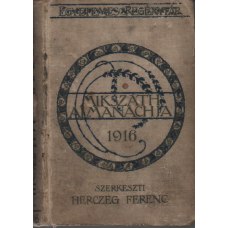 Herczeg Ferenc: Mikszáth Almanach az 1916-ik szökőévre