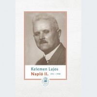 Kelemen Lajos, Sas Péter: Napló II. (1921-1938)