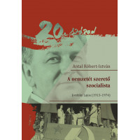 Antal Róbert-István: A nemzetét szerető szocialista