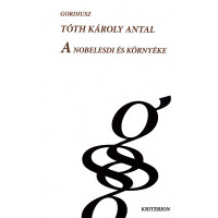 Tóth Károly Antal: A Nobelesdi és környéke
