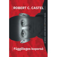 Robert C. Castel: Függőleges koporsó