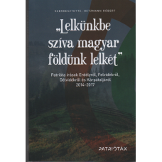 Hetzmann Róbert: "Lelkünkbe szíva magyar földünk lelkét"