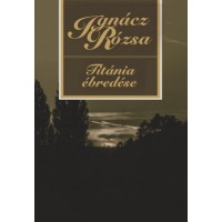 Ignácz Rózsa: Titánia ébredése