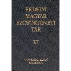 Szabó T. Attila: Erdélyi Magyar Szótörténeti Tár VI.