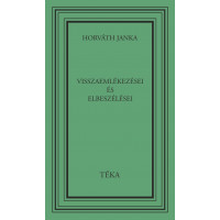 Horváth Janka: Visszaemlékezései és elbeszélései