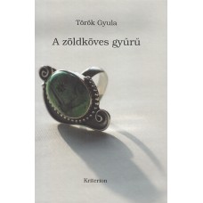 Török Gyula: A zöldköves gyűrű